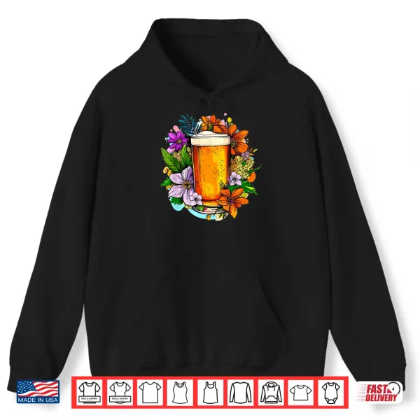 Hoodie Craft Beer With Colorful Flowers Around Shirt