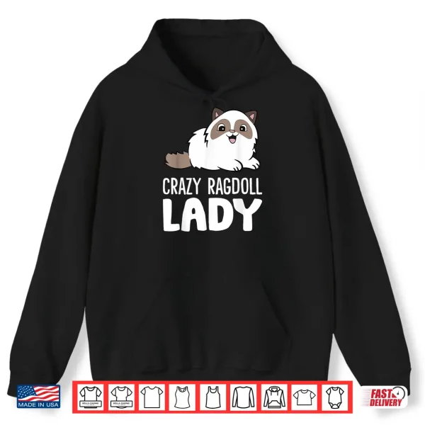 Hoodie Crazy Ragdoll Lady Cute Ragdoll Cat Shirt