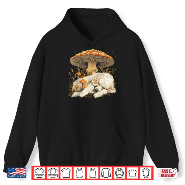 Hoodie Cute Poodle Dog Cottagecore Aesthetic Under The Mushroom Shirt
