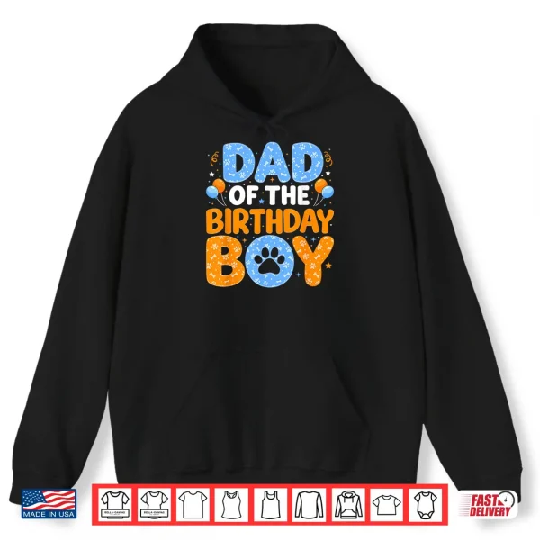 Hoodie Dad of The Birthday Boy Dog Paw Family Matching Bday Party Shirt