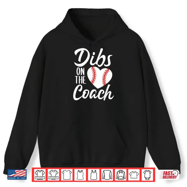 Hoodie Dibs On The Coach Funny Baseball Heart Cute Mothers Day Shirt