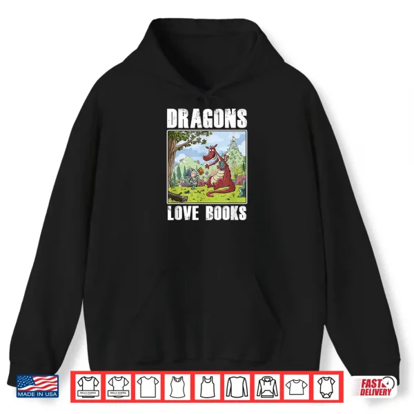 Hoodie Dragons Love Books Book Lover Literature Read Reading Gift Shirt