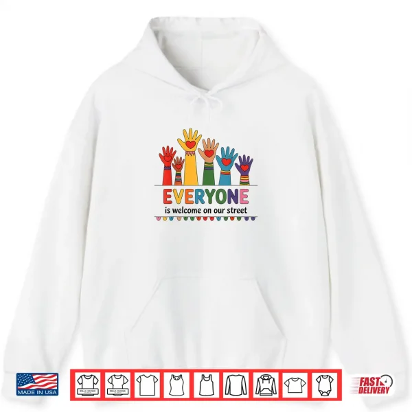 Everyone Is Welcome On Our Street Lgbt Pride Month Shirt 1 Hoodie EVERYONE is welcome on our street LGBT Pride Month Shirt
