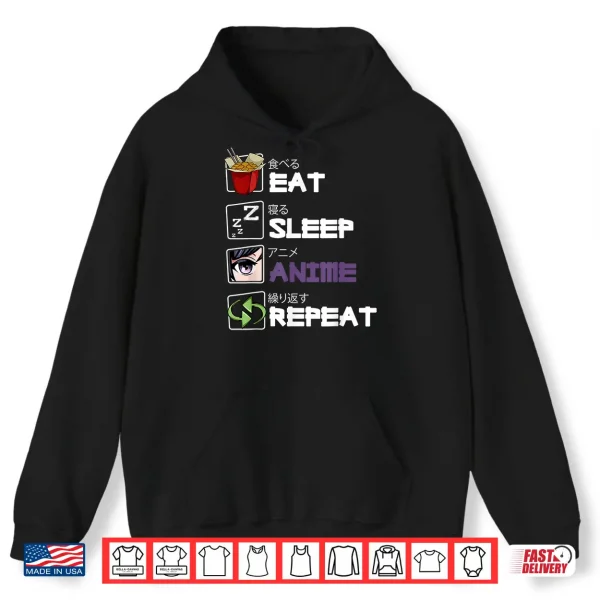 Hoodie Eat Sleep Anime Repeat Kawaii Otaku Manga Japan Fan Kanji Shirt