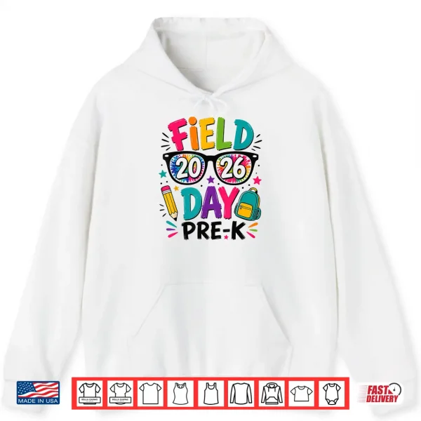 Hoodie Field Day Pre K Field Trip Fun Day Teacher Student Shirt