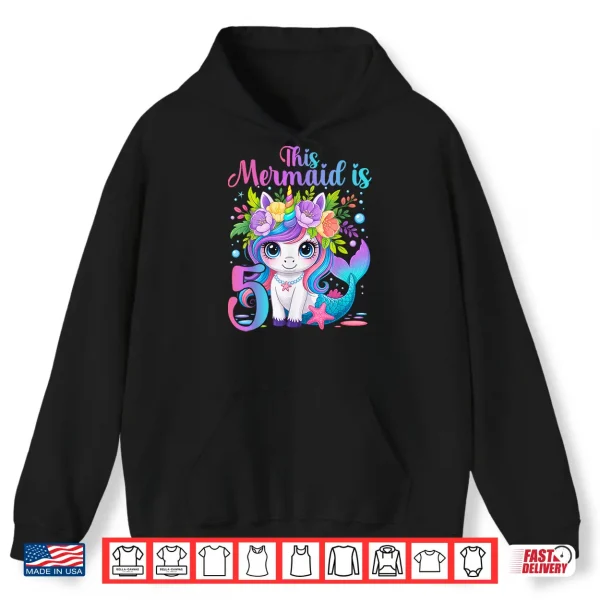 Hoodie Fifth Birthday Unicorn Mermaid Tail Five Years Old Shirt