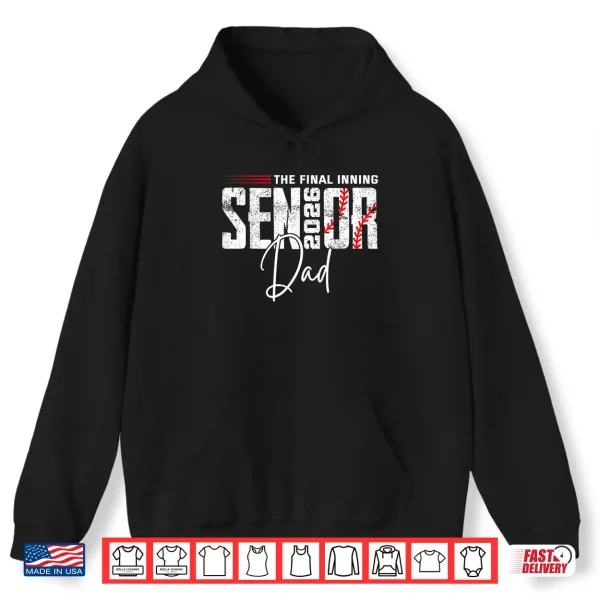 Hoodie Final Inning Senior Dad 2026 Class of 2026 Baseball Sport Shirt