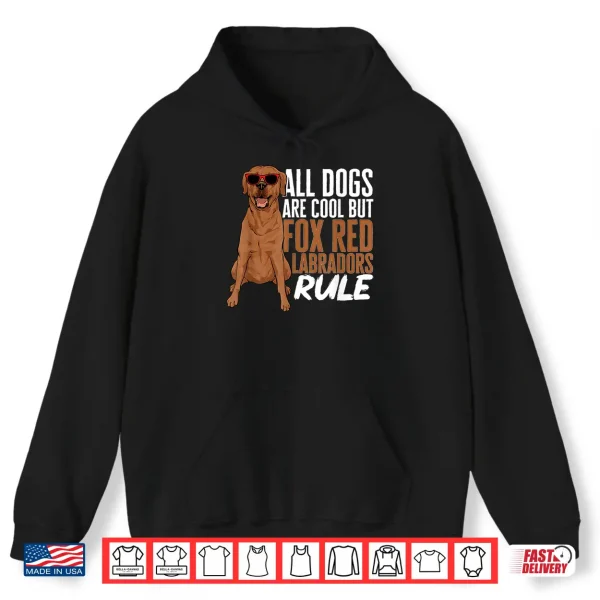 Hoodie Foxred Lab Fox Red Labrador Retriever Shirt