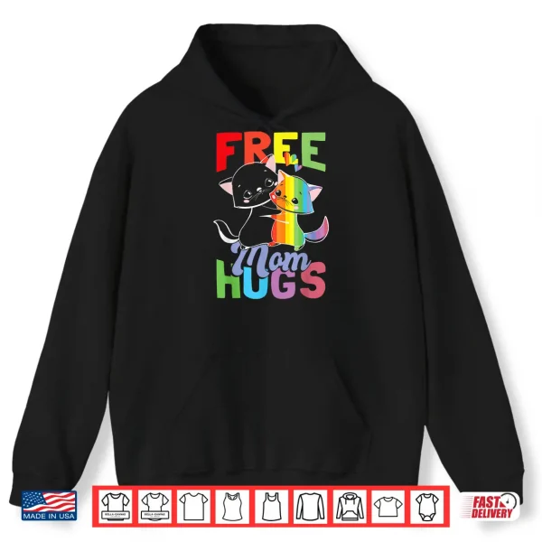 Hoodie Free Mom Hugs Pride Month LGBT Mom Shirt