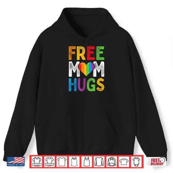 Hoodie Free Mom Hugs Rainbow Heart LGBT Ally Pride Month Retro Shirt