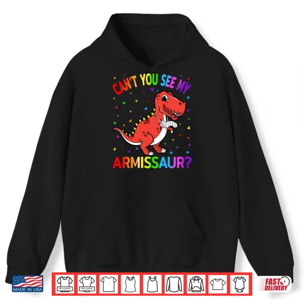 Hoodie Funny Get Well Broken Arm Cant You See My Armissaur Girls Performance Shirt