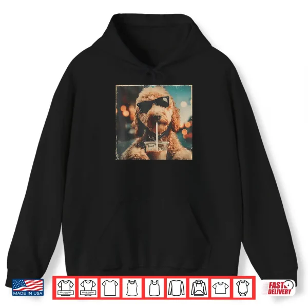 Hoodie Funny Goldendoodle Drinking Iced Coffee Dog with Sunglasses Shirt
