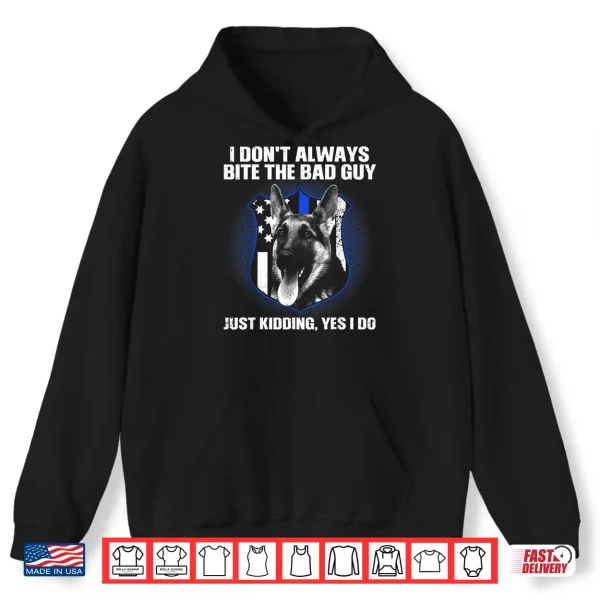 Hoodie Funny K9 Police Dog Design K9 German Shepherd Professional Identity Shirt