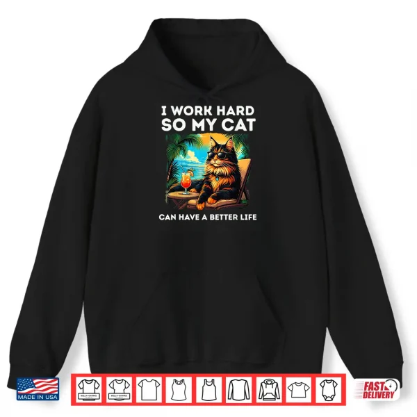 Hoodie Funny Maine Coon Cat Lover Design I Work Hard Maine Coon Cat Shirt