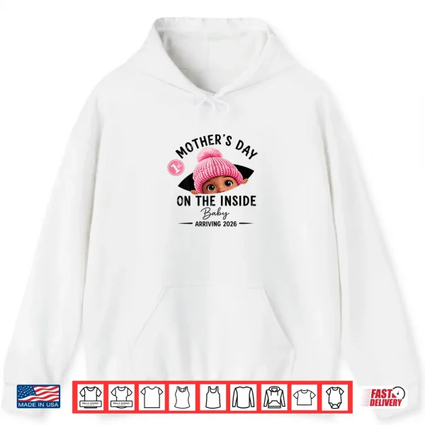 Hoodie Funny Personalized 1st Mothers Day On The Inside Baby 2026 Shirt