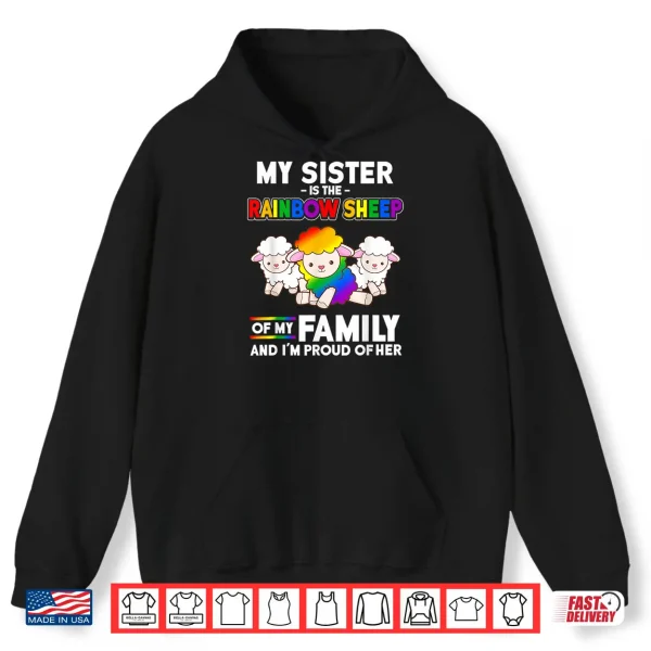 Hoodie Gay Pride Month Gift My Sister Is Rainbow Sheep of Family Shirt