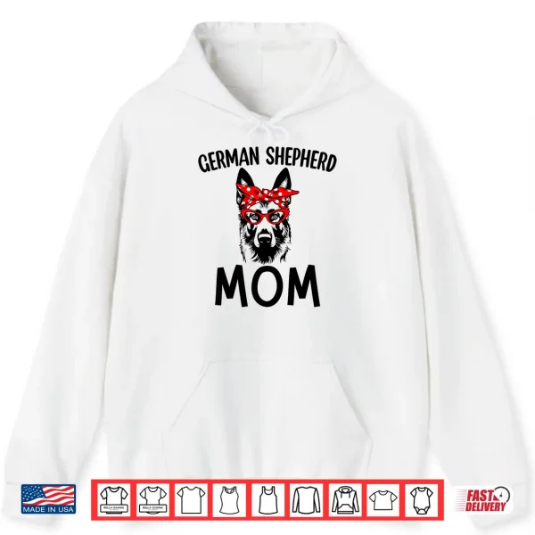 Hoodie German Shepherd Mom Dog Mama Sunglasses Mothers Day Gift Shirt