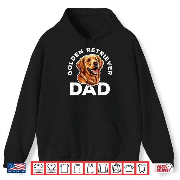 Hoodie Golden Retriever Dad Shirt Dog Lover Fathers Day Shirt Shirt
