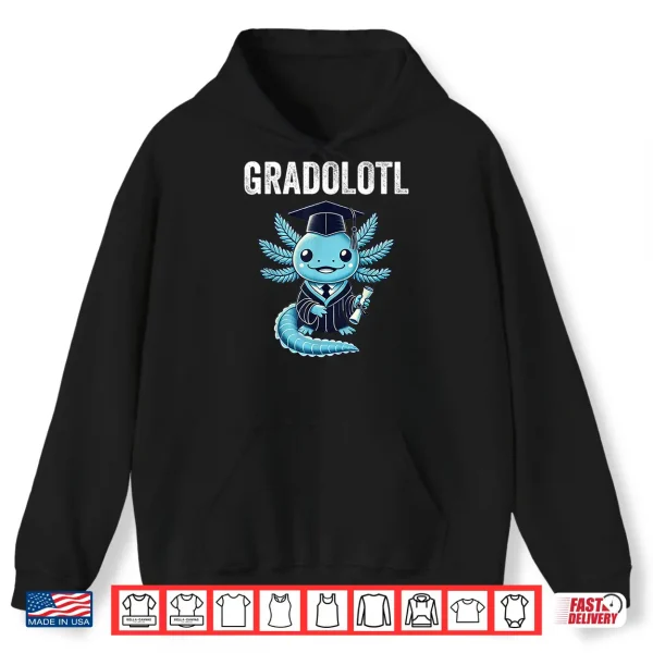 Hoodie Gradolotl Kawaii Axolotl Graduation Shirt