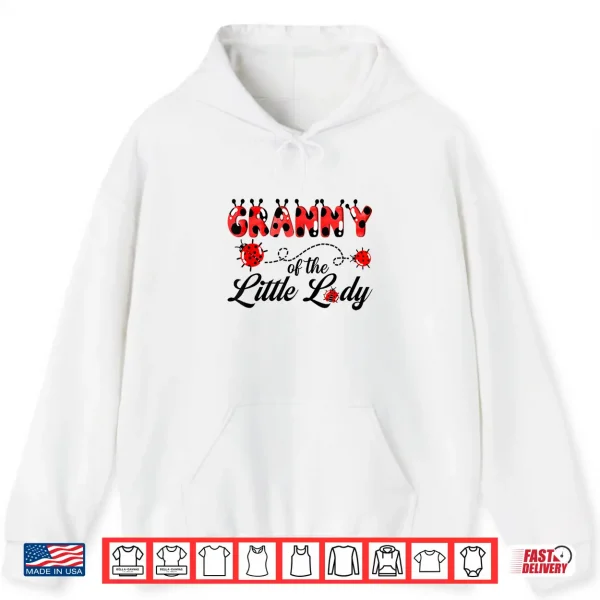 Granny Of The Little Lady Birthday Girl Ladybug Lover Shirt 1 Hoodie Granny of The Little Lady Birthday Girl Ladybug Lover Shirt