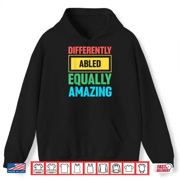 Hoodie Happy Disability Pride Month Proud Disabled Equality Shirt