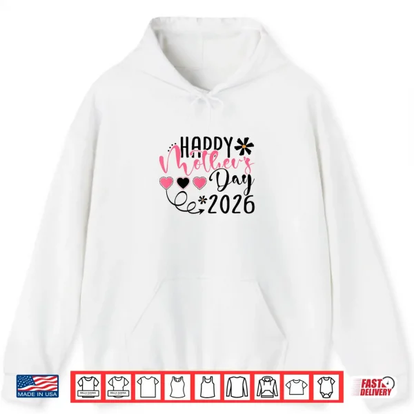 Hoodie Happy Mothers Day 2026 for Women Mom Grandma Mothers Day Shirt
