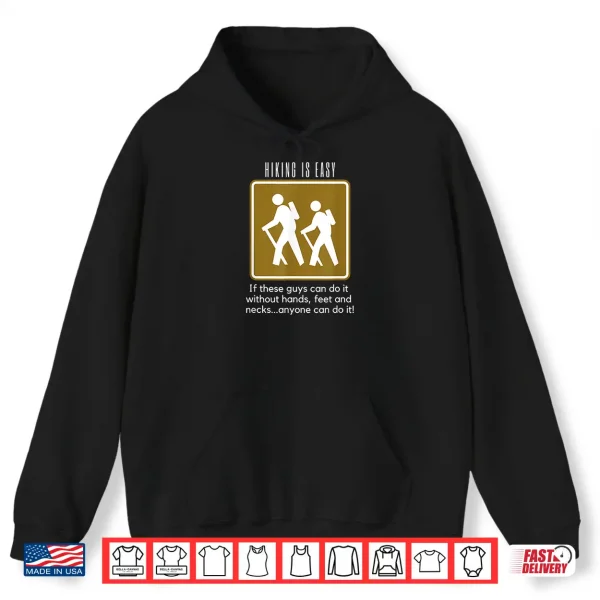 Hoodie Hiking is Easy T shirt Funny Backpacking Tee