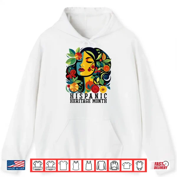 Hoodie Hispanic Heritage Month Women Men Shirt