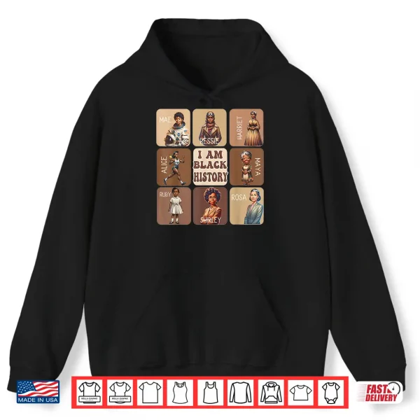 Hoodie I Am Black History Month African American Pride Celebration Shirt