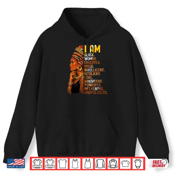 Hoodie I Am Black Woman Educated Magic Intelligent Black History Shirt