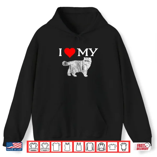Hoodie I Love My Exotic Shorthair Cat Shirt Great Gift