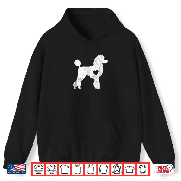 Hoodie I Love My Poodle Shirt Poodle Lover Gifts Dog Pet Owner Tee