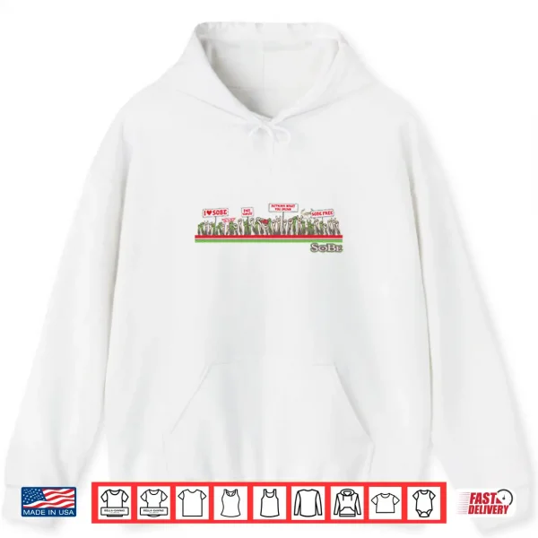 Hoodie I Love SoBe SoBe Free Shirt