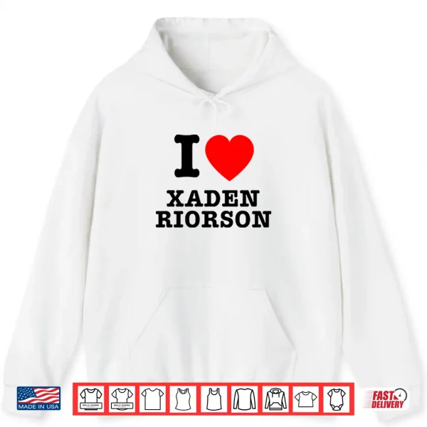 Hoodie I Love Xaden Riorson Shirt