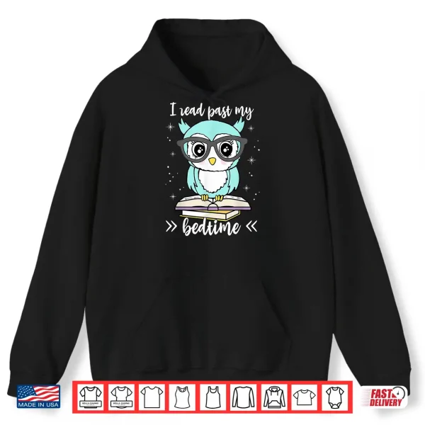 Hoodie I Read Past My Bedtime Cute Reading Owl Pajama Shirt