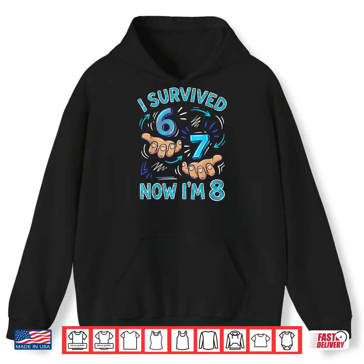 I Survived 6 7 Now I’M 8 8Th Birthday Boys Shirt I Survived 6 7 Now I’M 8 8Th Birthday Boys Shirt
