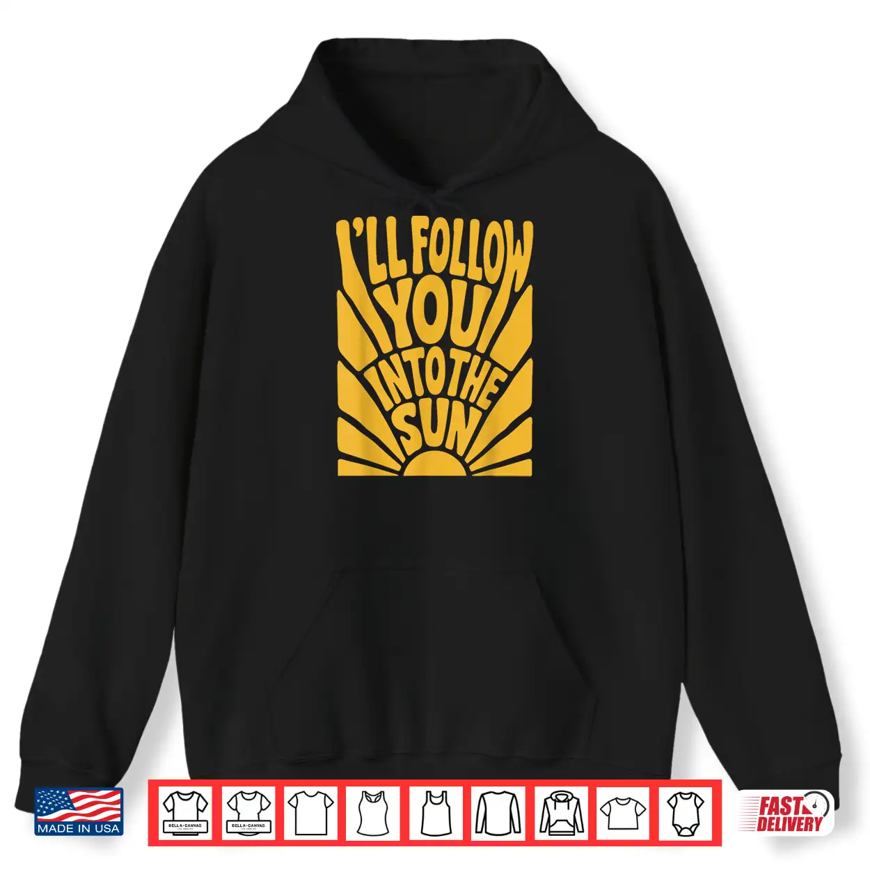 I’Ll Follow You Into The Sun Summer Retro 90S Graphic Shirt I’Ll Follow You Into The Sun Summer Retro 90S Graphic Shirt