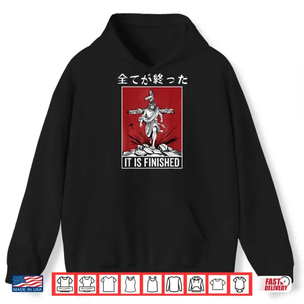 Hoodie It Is Finished Japanese Jesus Rising Resurrection Anime Shirt 2