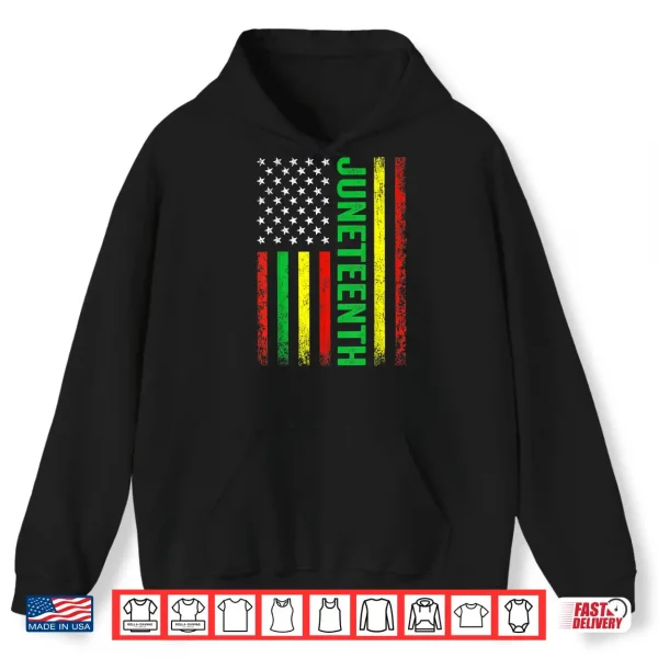 Hoodie June 19th history of afircan us american flag juneteenth Shirt
