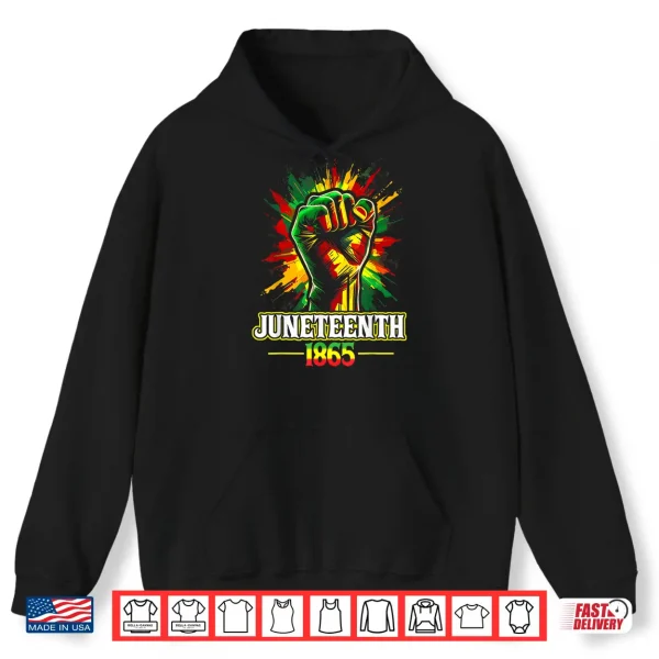 Hoodie Juneteenth 1865 Black History African American Freedom Shirt
