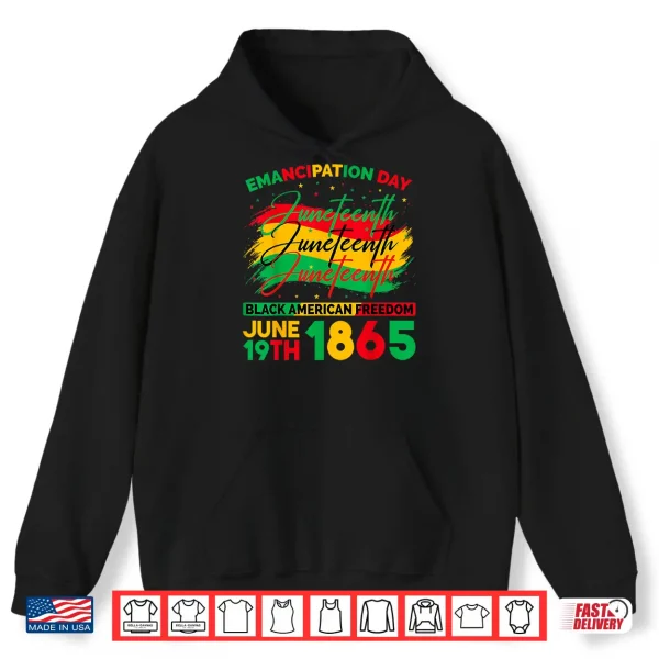 Hoodie Juneteenth Black American Freedom Eighteen Sixty Five Shirt