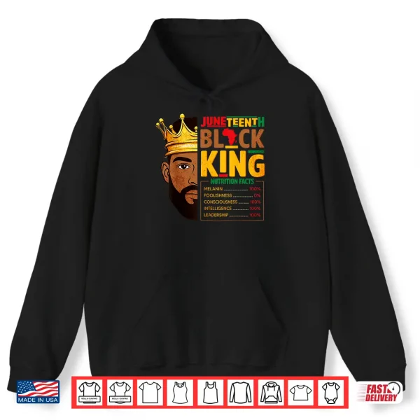 Hoodie Juneteenth Black King Nutrition Facts Pride African Mens Shirt