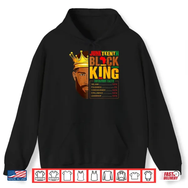 Hoodie Juneteenth Black King Nutritional Facts Shirt