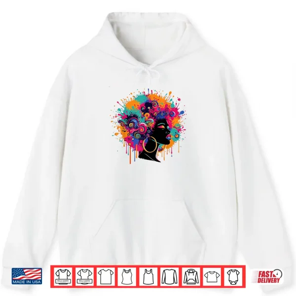Hoodie Juneteenth Black Womens Queen Afro African Melanin Dripping Shirt