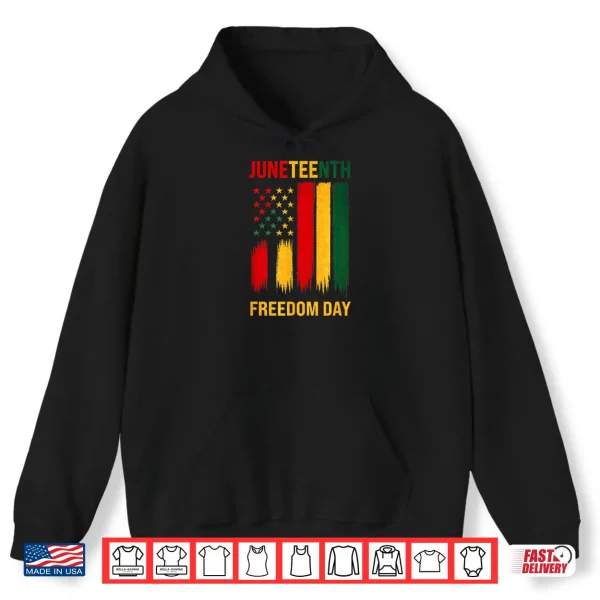 Hoodie Juneteenth Freedom Day 1865 African American Pride Flag Shirt