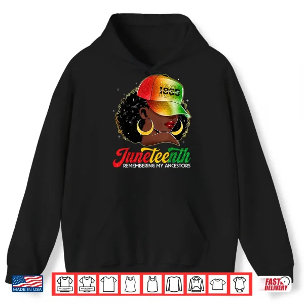 Hoodie Juneteenth Tshirt Black Women Girls Remembering My Ancestors Shirt