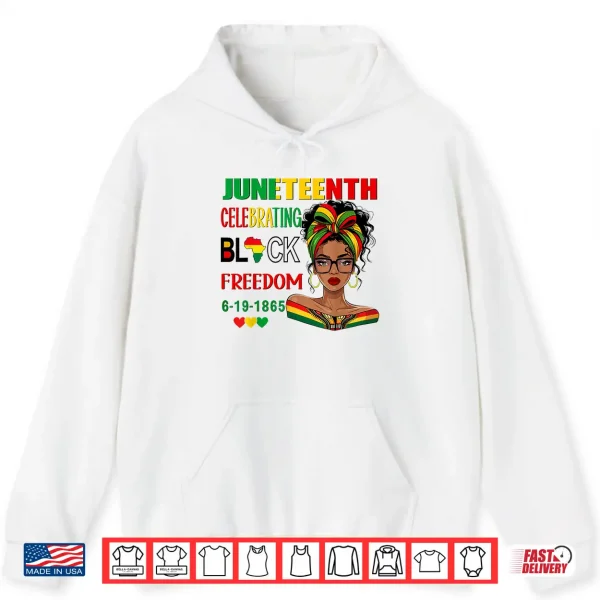 Hoodie Juneteenth women African American Celebrating Black Freedom Shirt