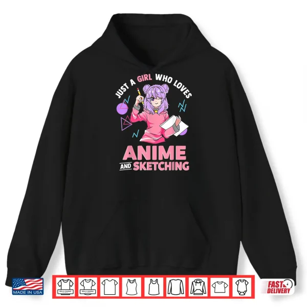Hoodie Just A Girl Who Loves Anime and Sketching Drawing Art Gift Shirt 2
