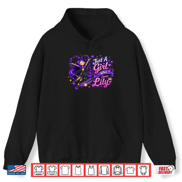Hoodie Just A Girl Who Loves Lily Love Braids Shirt