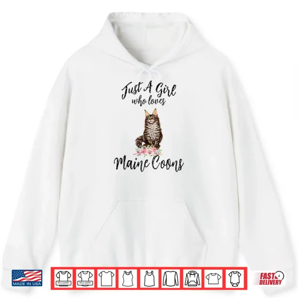 Hoodie Just a Girl Who Loves Maine Coons Maine Coon Cat Lover Shirt
